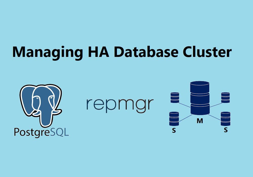 Managing High Availability Database Cluster with Repmgr (PostgreSQL 13 and Repmgr 5.2)